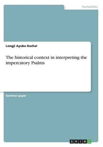 The historical context in interpreting the impercatory Psalms