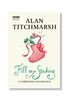 Alan Titchmarsh's Fill My Stocking: A Christmas Anthology