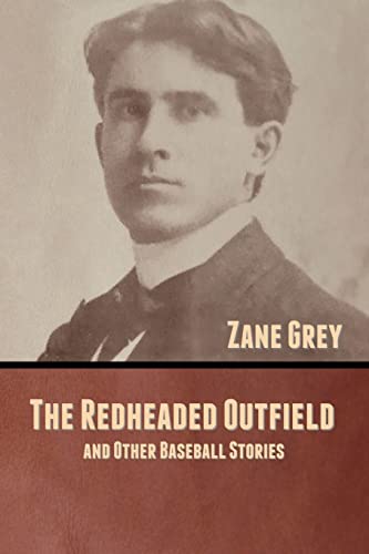 The Redheaded Outfield, and Other Baseball Stories