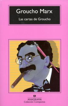Las cartas de Groucho (Compactos Anagrama, Band 184)