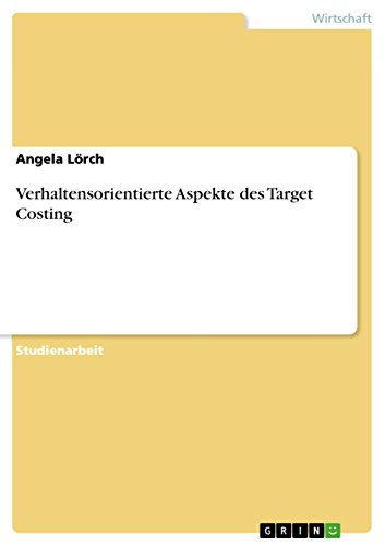 Verhaltensorientierte Aspekte des Target Costing