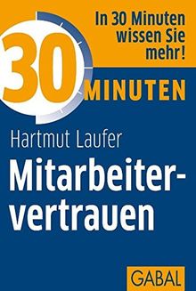 30 Minuten Mitarbeitervertrauen