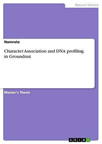 Character Association and DNA profiling in Groundnut: Magisterarbeit