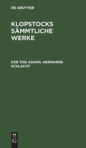 Der Tod Adams. Hermanns Schlacht (Klopstocks sämmtliche Werke)