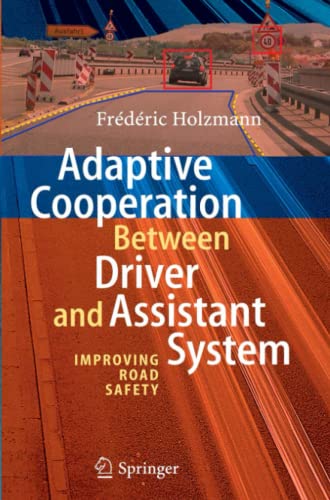 Adaptive Cooperation between Driver and Assistant System: Improving Road Safety