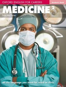 Oxford English for Careers : Medicine, Level 2, Student's Book