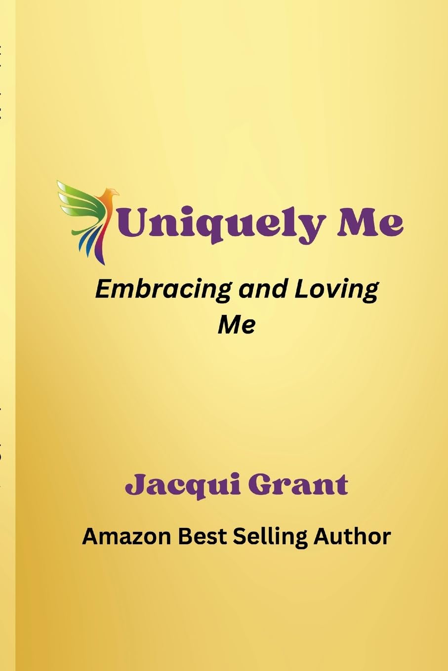 Uniquely Me: Embracing & Loving Me