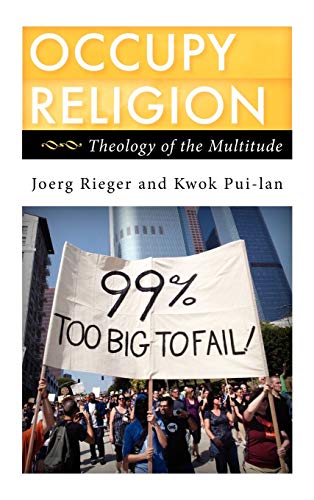 Occupy Religion: Theology of the Multitude (Religion in the Modern World)