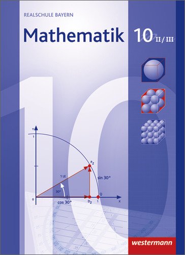 Mathematik - Ausgabe 2009 für Realschulen in Bayern: Schülerband 10 WPF II/III