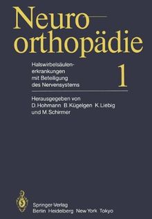 Halswirbelsäulenerkrankungen mit Beteiligung des Nervensystems (Neuroorthopädie)