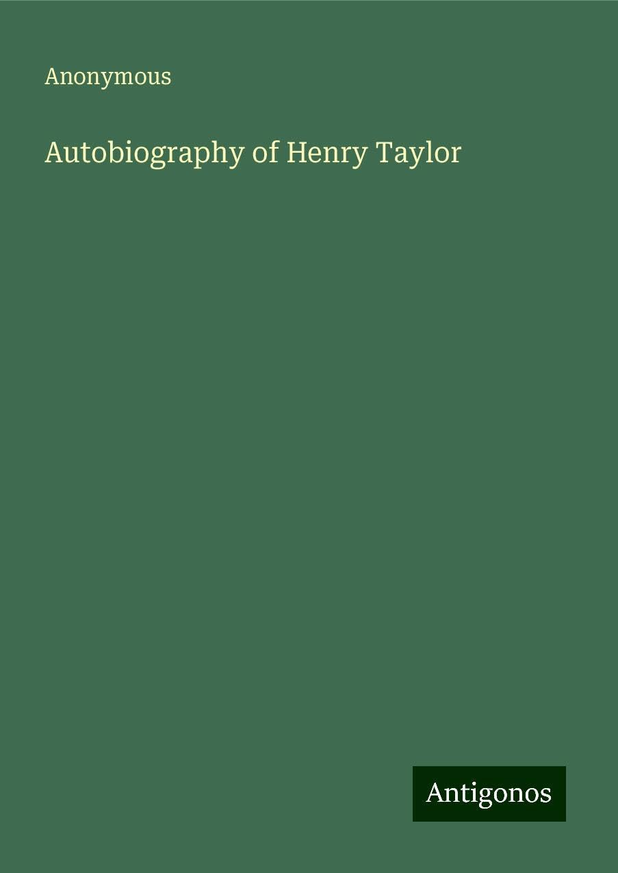 Autobiography of Henry Taylor
