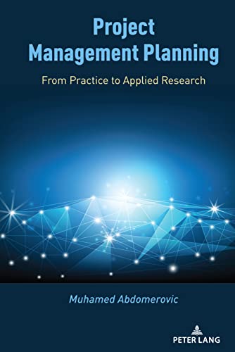 Project Management Planning: From Practice to Applied Research