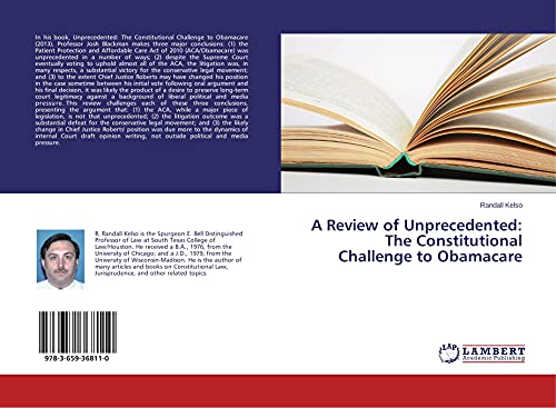 A Review of Unprecedented: The Constitutional Challenge to Obamacare