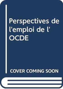 Perspectives de l'emploi de l'OCDE, 2004