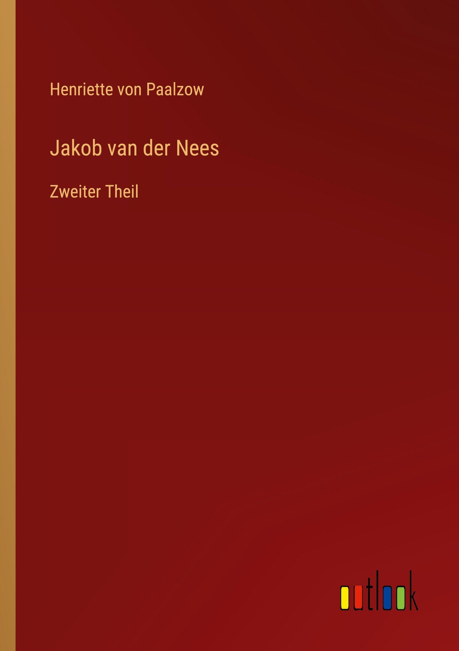 Jakob van der Nees: Zweiter Theil