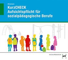 KurzCHECK Aufsichtspflicht für sozialpädagogische Berufe
