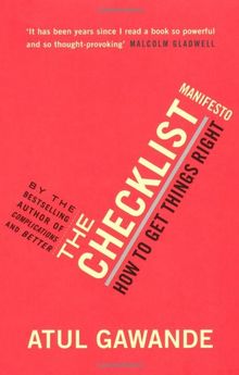 The Checklist Manifesto: How to Get Things Right