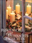 Floristische Weihnachtsgeschichten