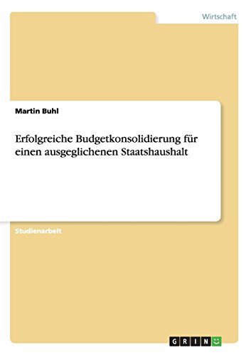Erfolgreiche Budgetkonsolidierung für einen ausgeglichenen Staatshaushalt