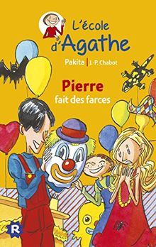 L'école d'Agathe. Vol. 40. Pierre fait des farces