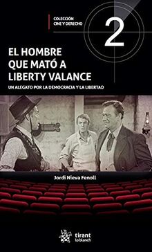 El Hombre que Mató a Liberty Valance (Cine y Derecho)