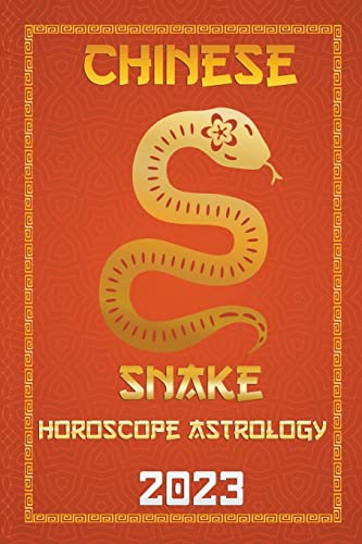Snake Chinese Horoscope 2023 (Check Out Chinese New Year Horoscope Predictions 2023, Band 6)