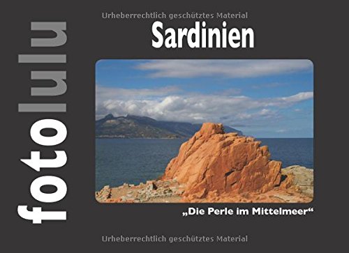 Sardinien: Die Perle im Mittelmeer