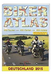 Biker-Atlas 2015: 400 Tourentipps für Motorradfahrer