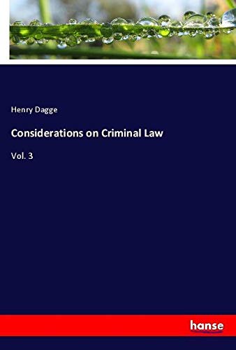 Considerations on Criminal Law: Vol. 3