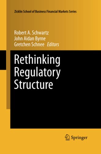 Rethinking Regulatory Structure (Zicklin School of Business Financial Markets Series, Band 10)
