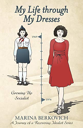 My Life Through My Dresses: Growing up Socialist