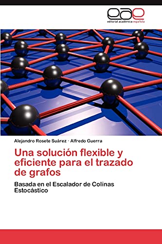 Una solución flexible y eficiente para el trazado de grafos: Basada en el Escalador de Colinas Estocástico