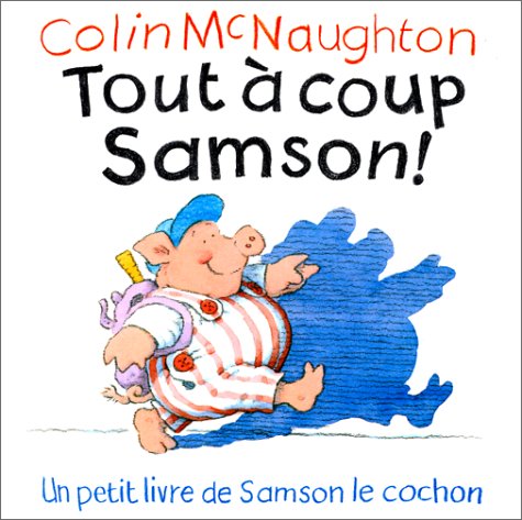 Tout à Coup Samson ! (jeunesse)