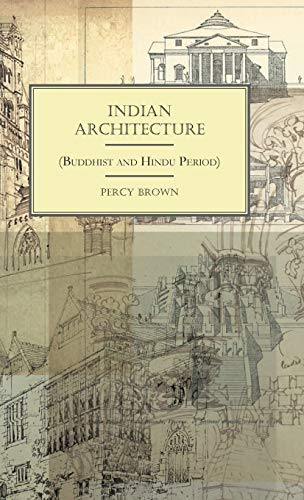 Indian Architecture (Buddhist and Hindu Period)