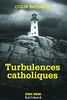 Turbulences catholiques