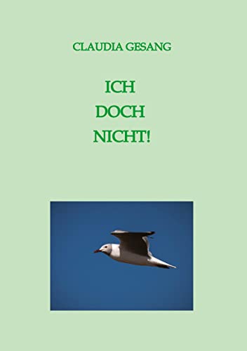 ICH DOCH NICHT!: Ein autobiografischer Roman (Julia Eiger-Strom ... oder wie ich lernte, ich selbst zu werden)