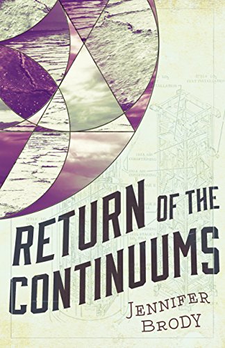 Return of the Continuums: The Continuum Trilogy, Book 2 (The Continuum Trilogy, 2, Band 2)