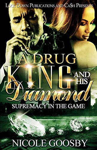 A DRUG KING AND HIS DIAMOND: SUPREMACY IN THE GAME