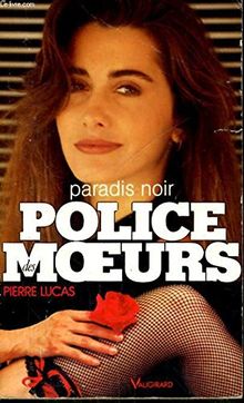 Paradis noir (Police des Moeurs)
