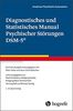 Diagnostisches und Statistisches Manual Psychischer Störungen DSM-5®: Deutsche Ausgabe herausgegeben von P. Falkai und H.-U. Wittchen, ... W. Maier, W. Rief, H. Saß und M. Zaudig