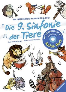 Die 9. Sinfonie der Tiere: Ein Instrumente-Kennenlern-Buch