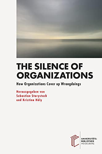 The Silence of Organizations: How Organizations Cover up Wrongdoings