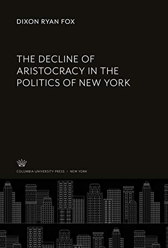 The Decline of Aristocracy in the Politics of New York