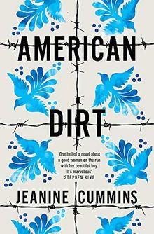 American Dirt: 'Devastating and timely... heartwrenching' Observer