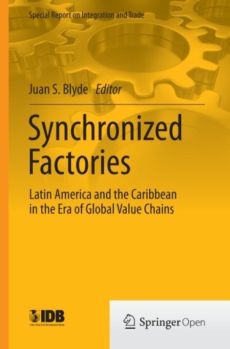 Synchronized Factories: Latin America and the Caribbean in the Era of Global Value Chains