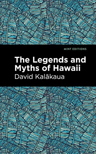 The Legends and Myths of Hawaii (Mint Editions - Hawaiian Library)