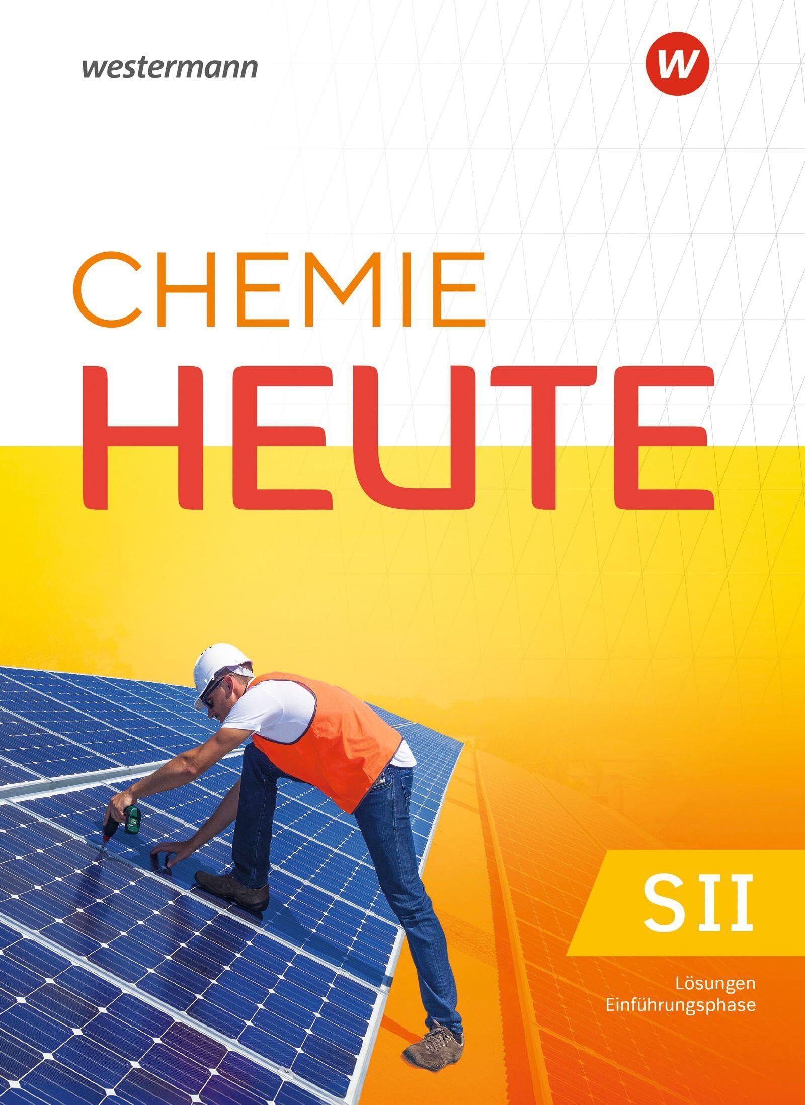 Chemie heute SII. Einführungsphase Lösungen. Für Hessen