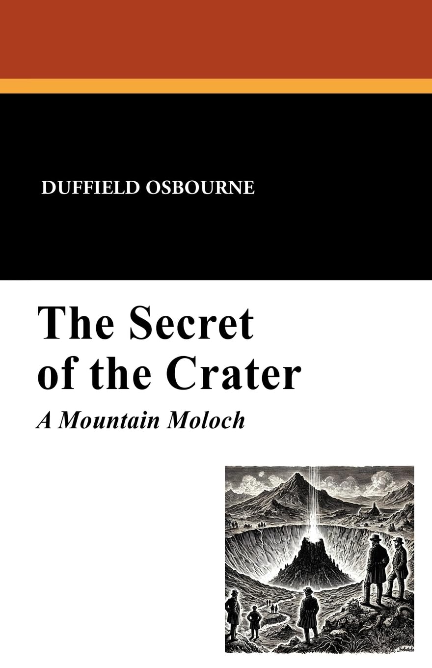 The Secret of the Crater: A Mountain Moloch
