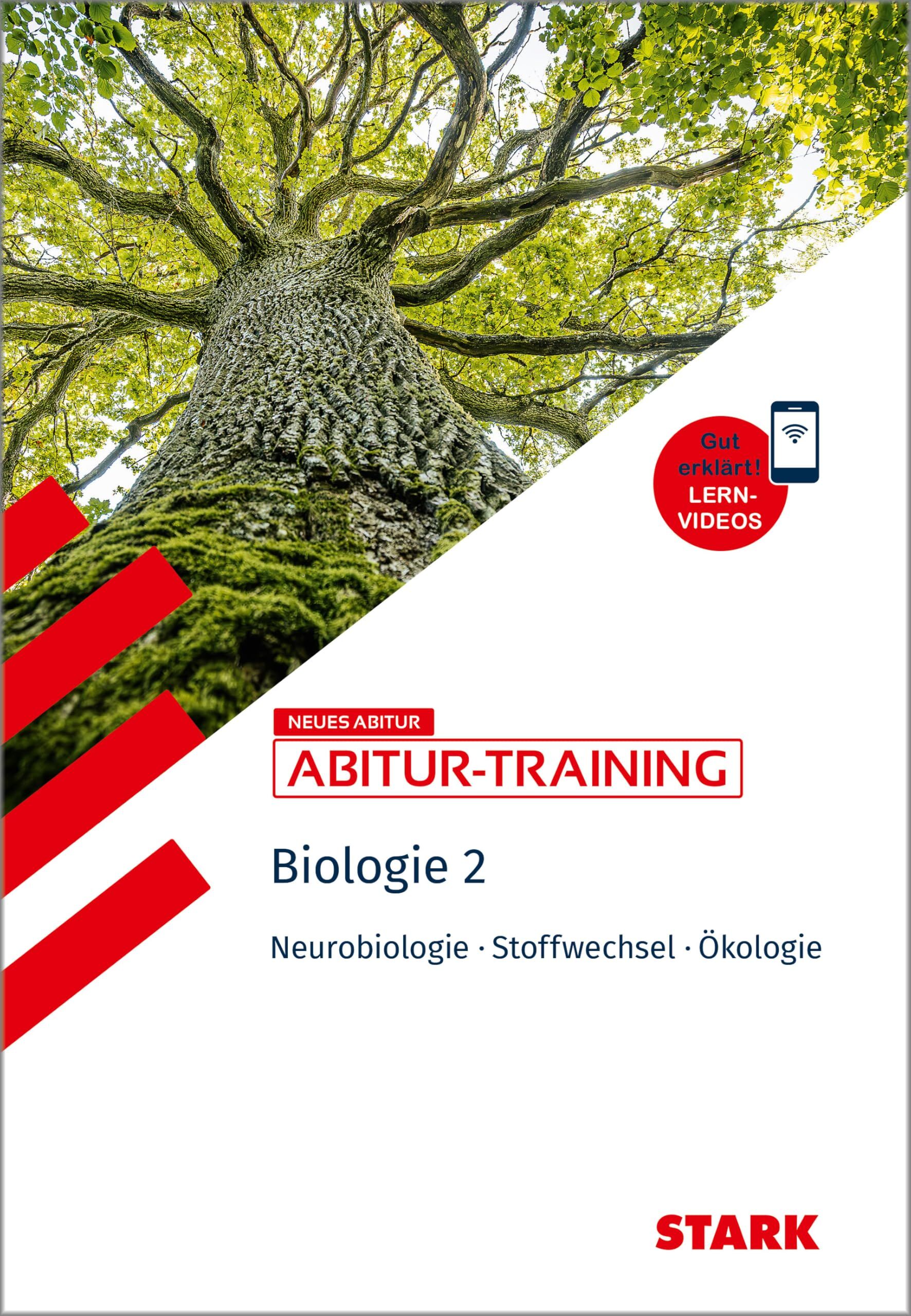 Frey, Maren: STARK Biologie 2 - Abitur-Training - Neurobiologie, Stoffwechselphysiologie, Ökologie