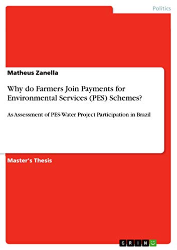 Why do Farmers Join Payments for Environmental Services (PES) Schemes?: As Assessment of PES-Water Project Participation in Brazil